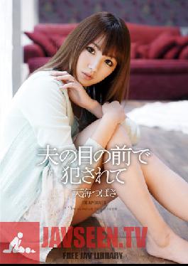 IPZ-573 Studio Idea Pocket ถูกเย็ดต่อหน้าสามี Tsubasa Amami