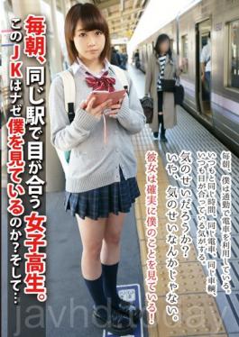 LOVE-286 Every Morning High School Girls The Eyes Meet In The Same Station.Whether This JK Has Seen Me Why?And …