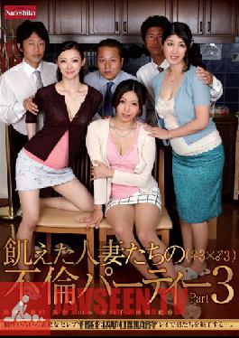 NATR-166 สตูดิโอ นาเดชิโกะ แม่บ้านหิวโหย ปาร์ตี้ (? 3 × ? 3) ตอนที่ 3